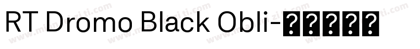 RT Dromo Black Obli字体转换